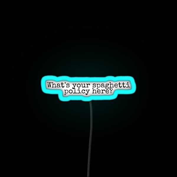 Spaghetti Policy RGB Neon Sign