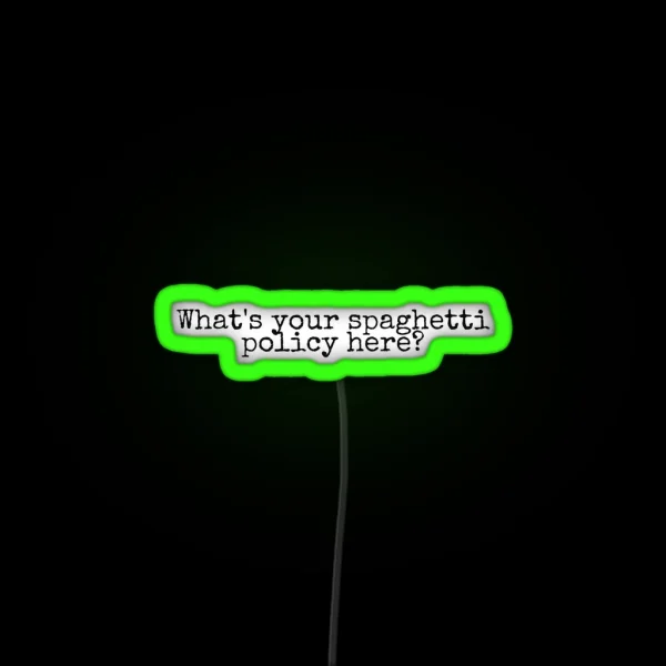Spaghetti Policy RGB Neon Sign