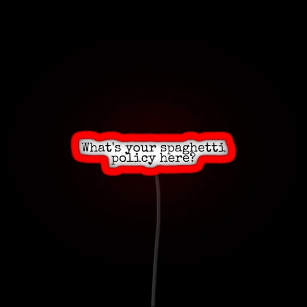 Spaghetti Policy RGB Neon Sign