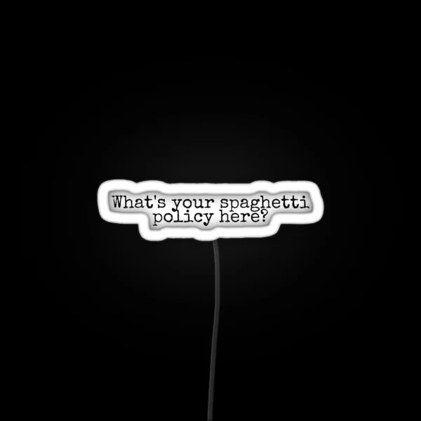 Spaghetti Policy RGB Neon Sign