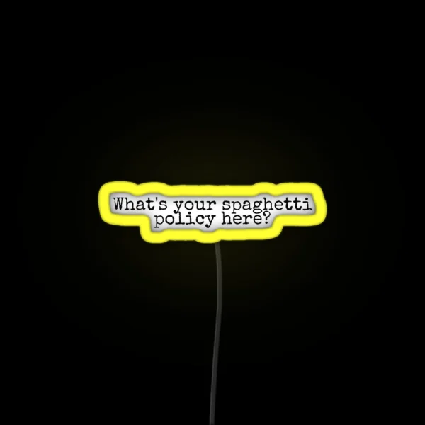 Spaghetti Policy RGB Neon Sign