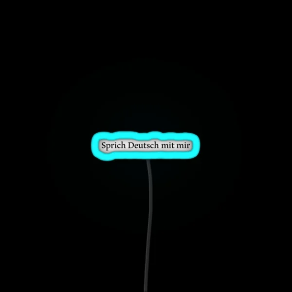 Speak German With Me RGB Neon Sign