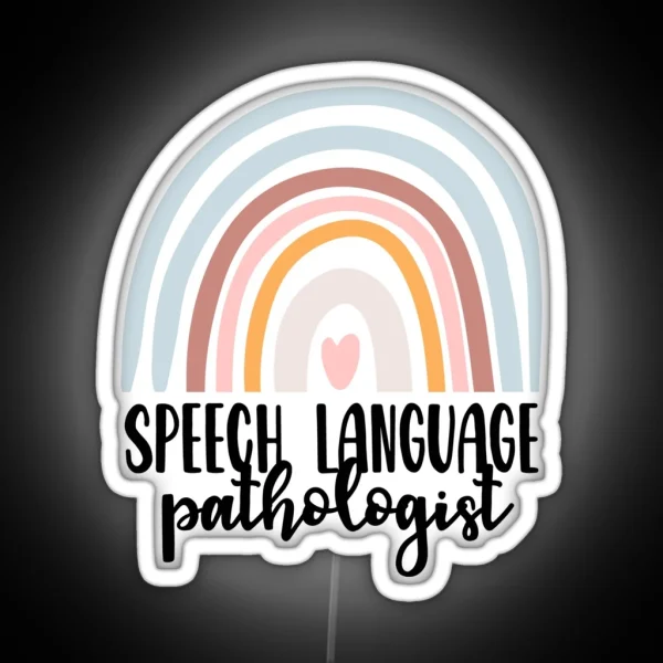 Speech Language Pathologist Speechie Boho Rainbow Retro RGB Neon Sign