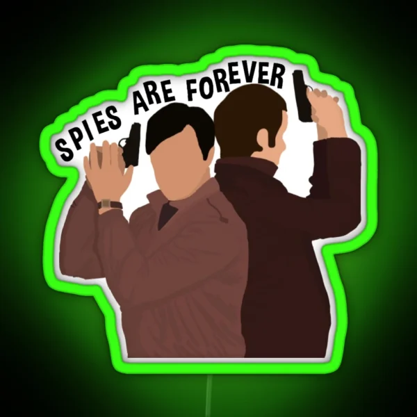 Spies Are Forever RGB Neon Sign
