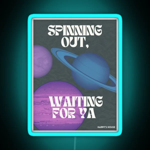 Spinning Out Waiting For Ya Styles RGB Neon Sign