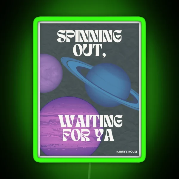 Spinning Out Waiting For Ya Styles RGB Neon Sign