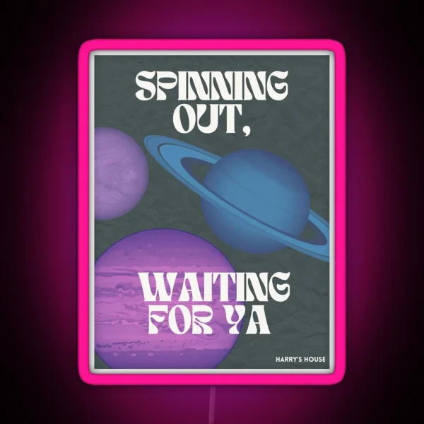Spinning Out Waiting For Ya Styles RGB Neon Sign