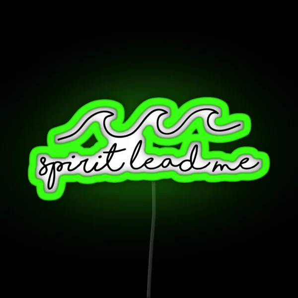 Spirit Lead Me RGB Neon Sign