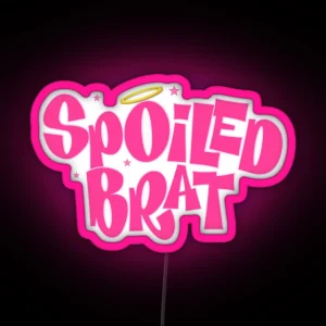 Spoiled Brat RGB Neon Sign