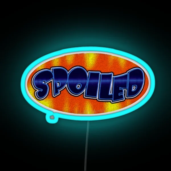 Spoiled RGB Neon Sign