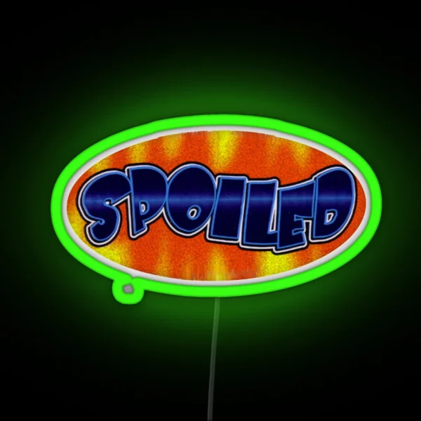 Spoiled RGB Neon Sign