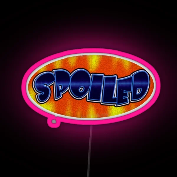 Spoiled RGB Neon Sign