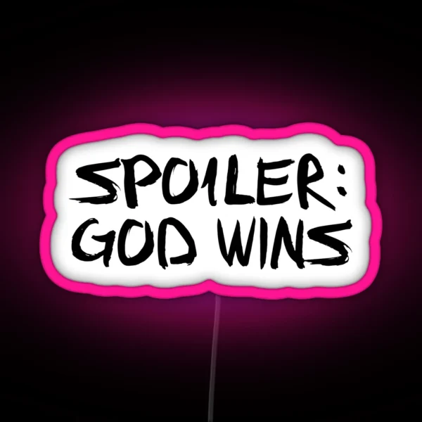 Spoiler God Wins Led RGB Neon Sign