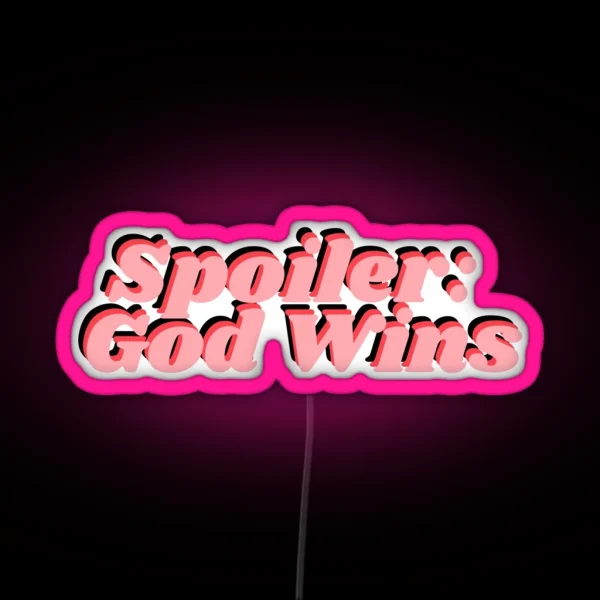 Spoiler God Wins RGB Neon Sign