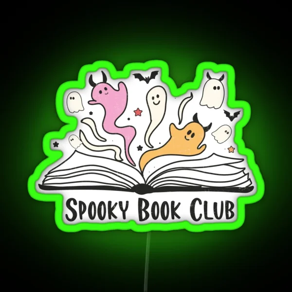 Spooky Book Club Ghost Cute Ghosts Reading Book Spooky RGB Neon Sign