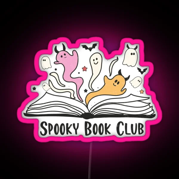 Spooky Book Club Ghost Cute Ghosts Reading Book Spooky RGB Neon Sign