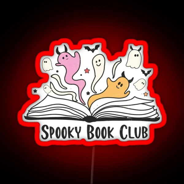 Spooky Book Club Ghost Cute Ghosts Reading Book Spooky RGB Neon Sign