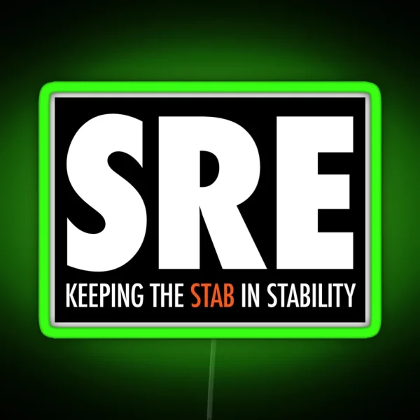 SRE Keeping The Stab In Stability RGB Neon Sign