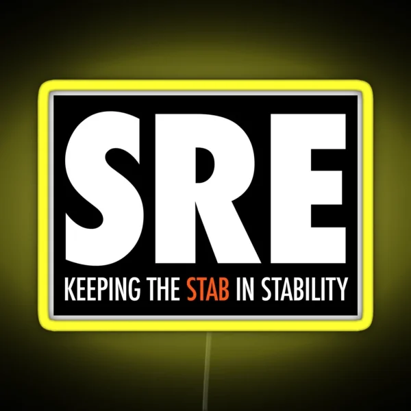 SRE Keeping The Stab In Stability RGB Neon Sign