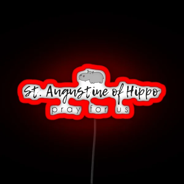 St Augustine Of Hippo Pray For Us RGB Neon Sign