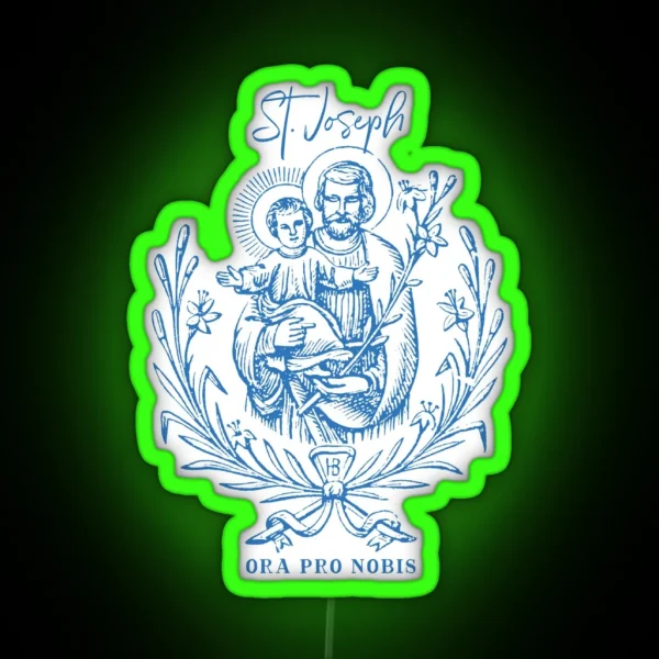 St Joseph The Year Of St Joseph Ora Pro Nobis RGB Neon Sign