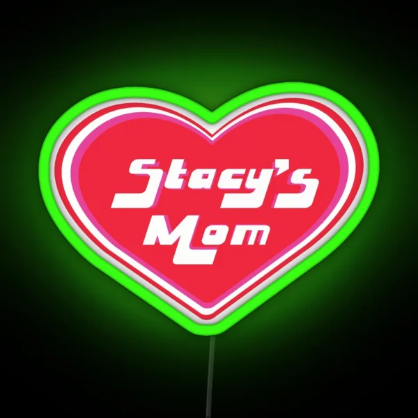 Stacy S Mom RGB Neon Sign