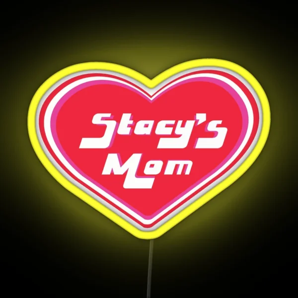 Stacy S Mom RGB Neon Sign