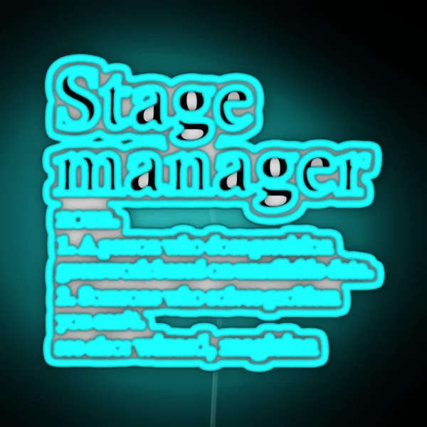 Stage Manager Definition Funny Theater Tech Occupation RGB Neon Sign