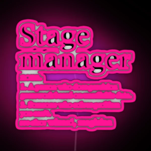 Stage Manager Definition Funny Theater Tech Occupation RGB Neon Sign