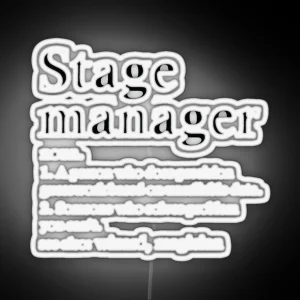 Stage Manager Definition Funny Theater Tech Occupation RGB Neon Sign