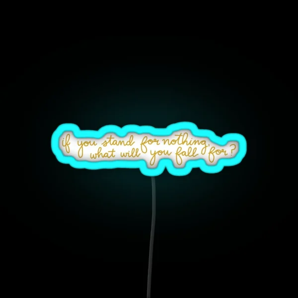 Stand For Nothing Hamilton RGB Neon Sign