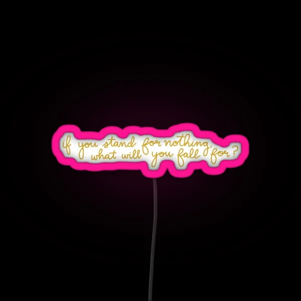 Stand For Nothing Hamilton RGB Neon Sign