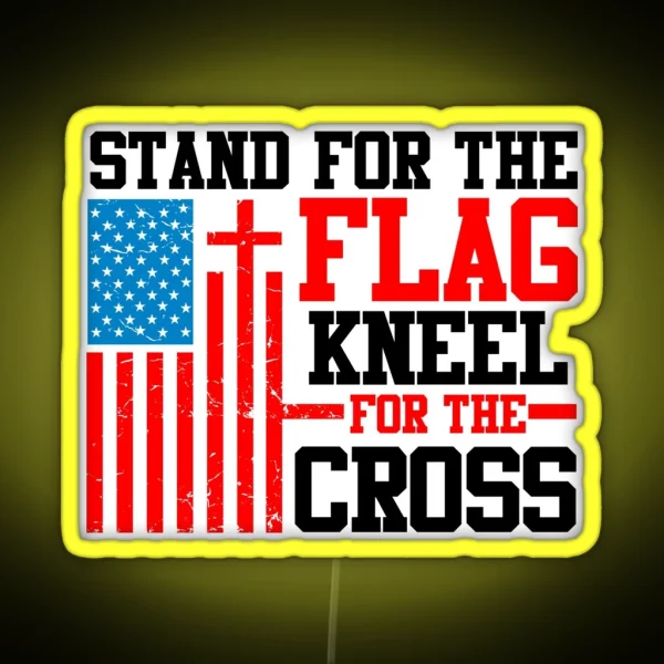 Stand For The Flag Kneel For The Cross Christian RGB Neon Sign