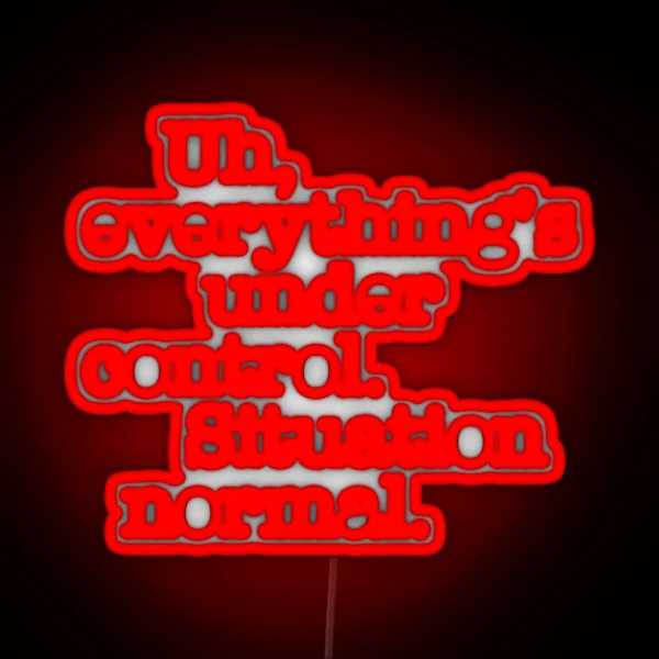 Star Wars Quotes Situation Normal RGB Neon Sign
