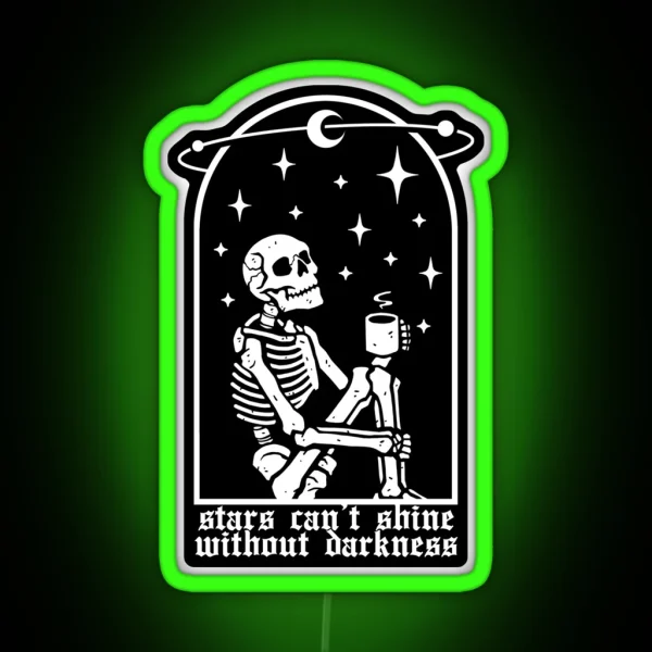Stars Can T Shine Without Darkness RGB Neon Sign