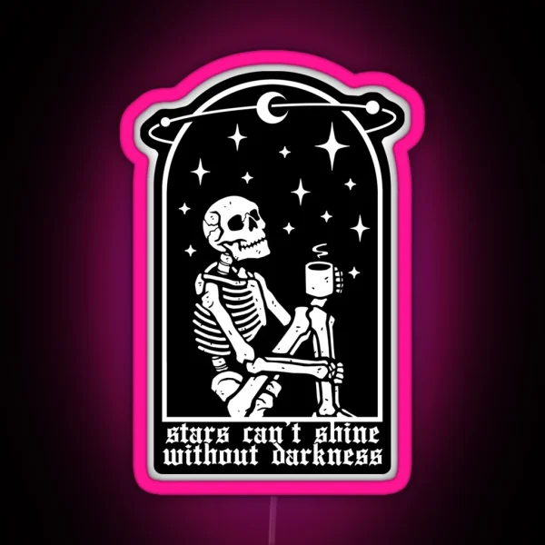 Stars Can T Shine Without Darkness RGB Neon Sign