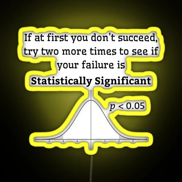 Statistics Bell Curve Joke RGB Neon Sign