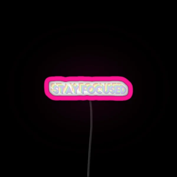 Stay Focused Rainbow Pastel RGB Neon Sign