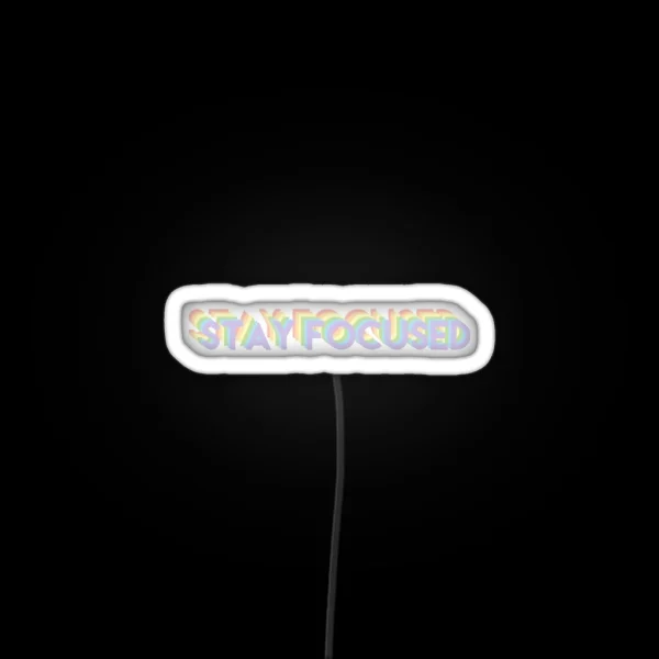 Stay Focused Rainbow Pastel RGB Neon Sign
