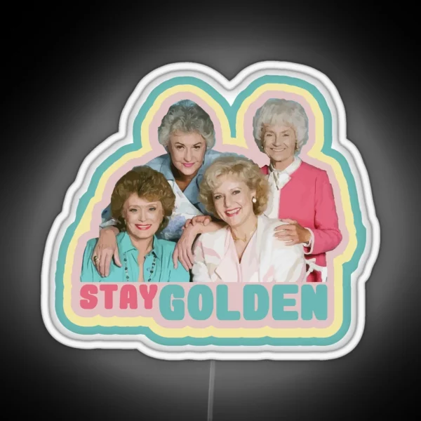 Stay Golden RGB Neon Sign