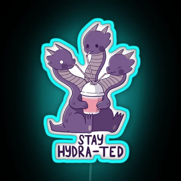 Stay Hydra Ted RGB Neon Sign