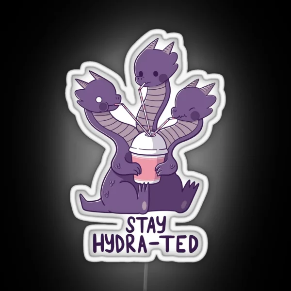 Stay Hydra Ted RGB Neon Sign