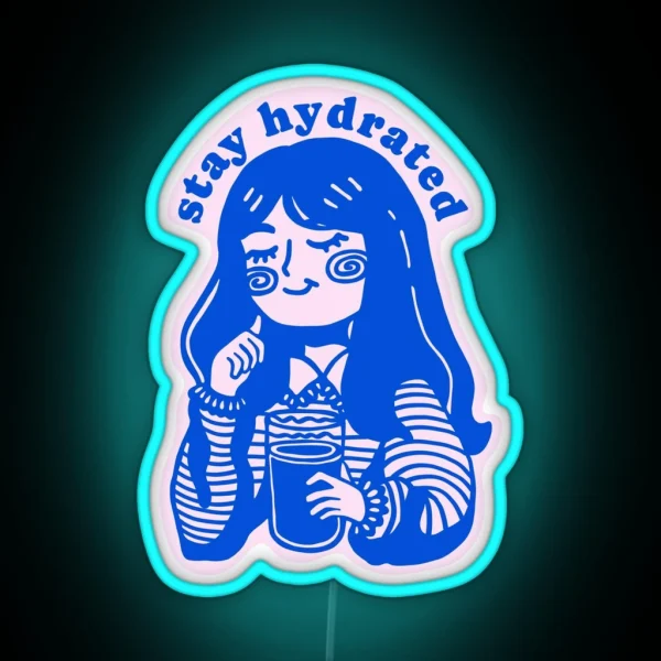 Stay Hydrated RGB Neon Sign