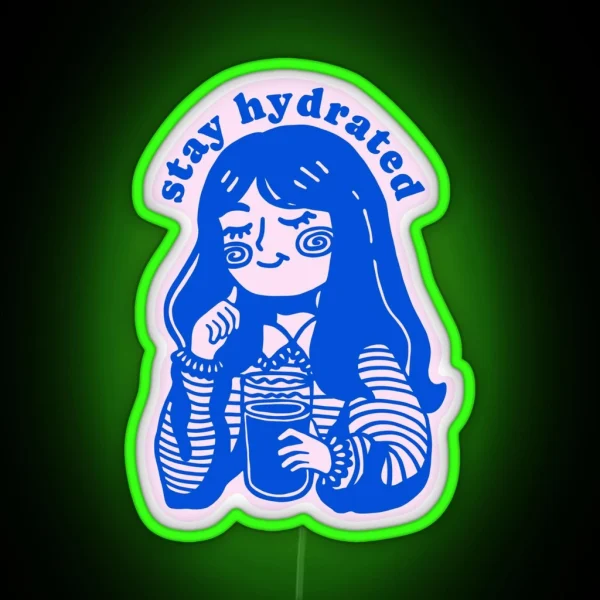 Stay Hydrated RGB Neon Sign
