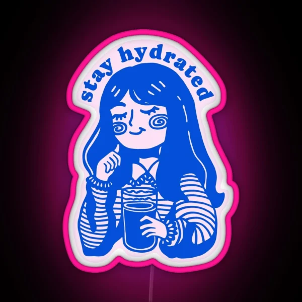 Stay Hydrated RGB Neon Sign