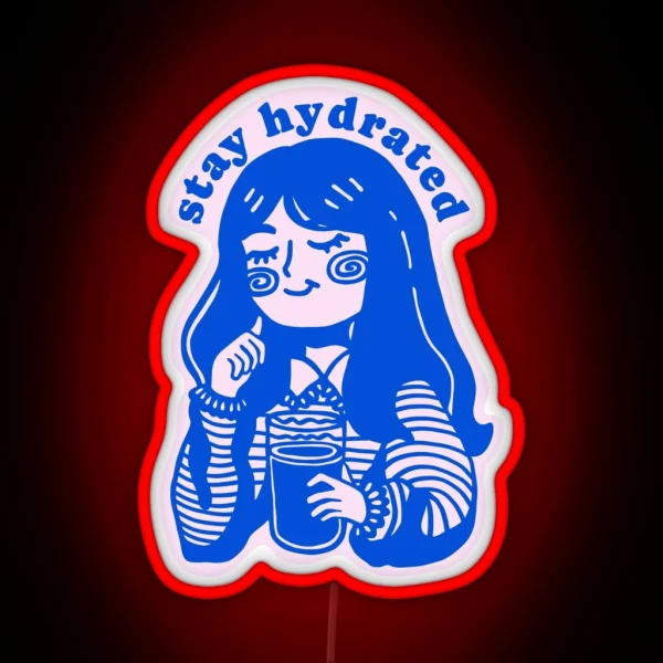 Stay Hydrated RGB Neon Sign