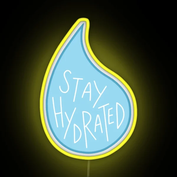 Stay Hydrated RGB Neon Sign