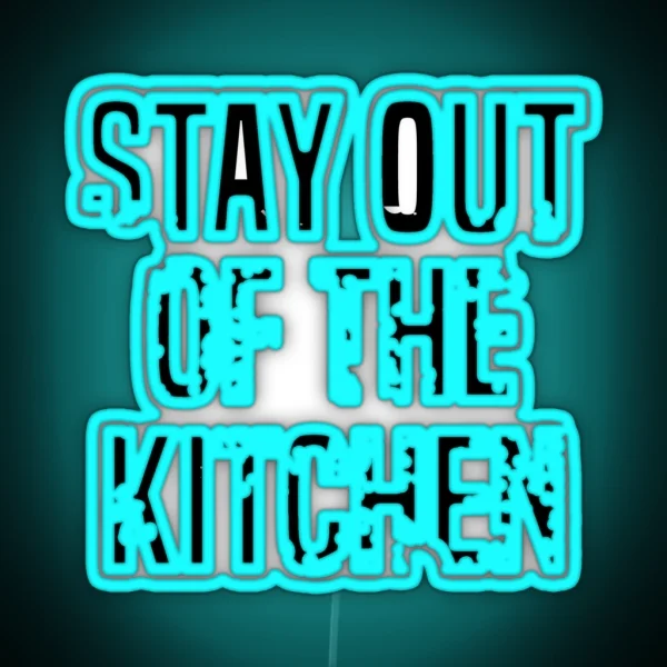 Stay Out Of The Kitchen RGB Neon Sign