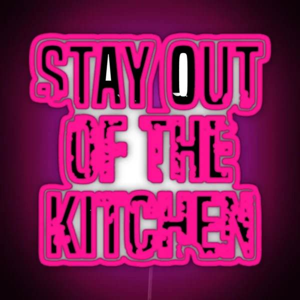 Stay Out Of The Kitchen RGB Neon Sign