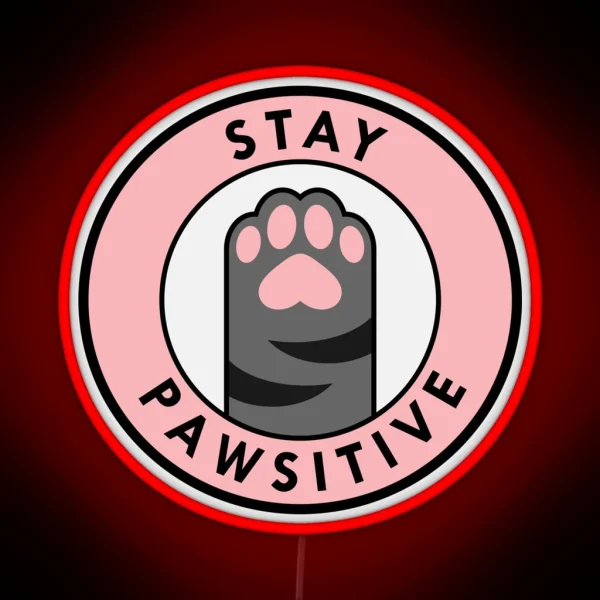 Stay Pawsitive RGB Neon Sign